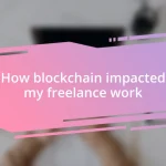 How blockchain impacted my freelance work