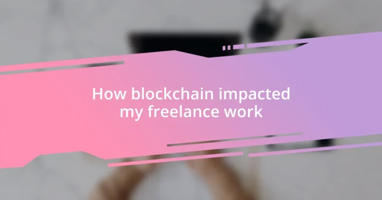 How blockchain impacted my freelance work