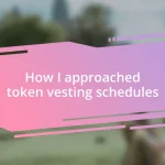 How I approached token vesting schedules