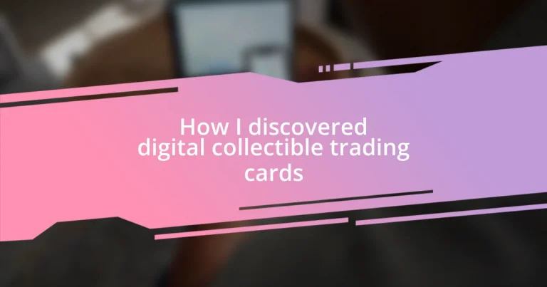 How I discovered digital collectible trading cards