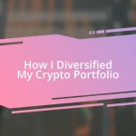 How I Diversified My Crypto Portfolio