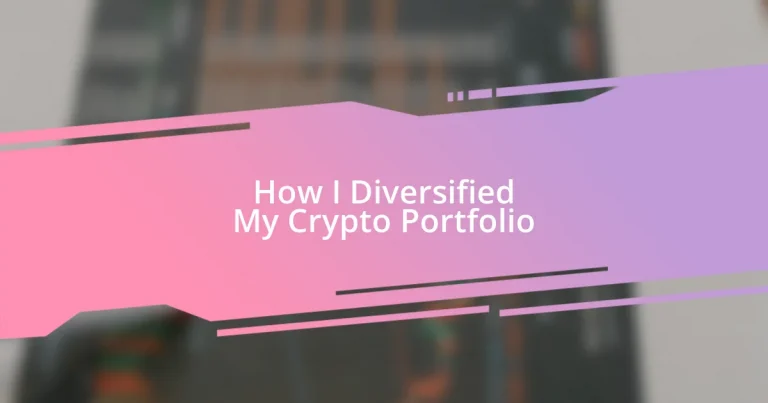 How I Diversified My Crypto Portfolio