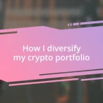 How I diversify my crypto portfolio