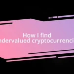 How I find undervalued cryptocurrencies