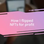 How I flipped NFTs for profit