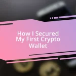 How I Secured My First Crypto Wallet