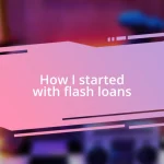 How I started with flash loans