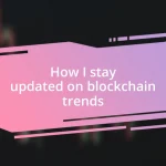 How I stay updated on blockchain trends