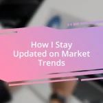 How I Stay Updated on Market Trends