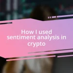 How I used sentiment analysis in crypto