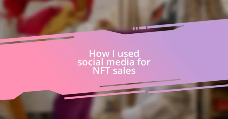 How I used social media for NFT sales