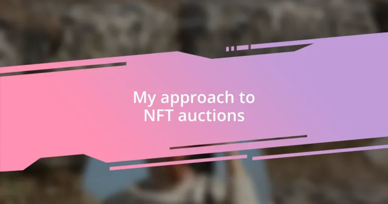 My approach to NFT auctions