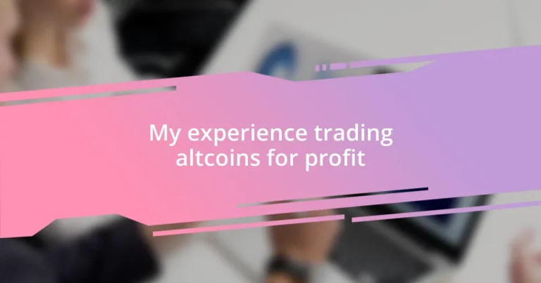 My experience trading altcoins for profit