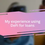 My experience using DeFi for loans