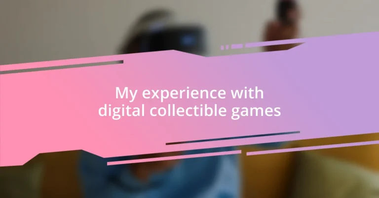 My experience with digital collectible games