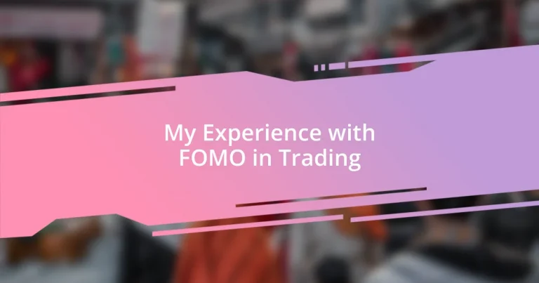 My Experience with FOMO in Trading