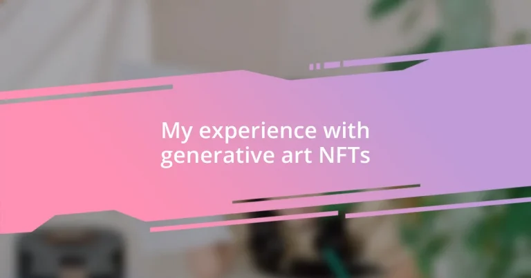 My experience with generative art NFTs