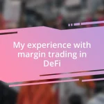 My experience with margin trading in DeFi