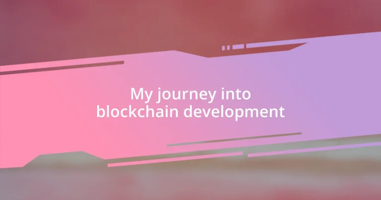 My journey into blockchain development