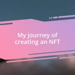 My journey of creating an NFT