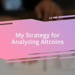 My Strategy for Analyzing Altcoins