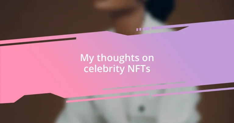 My thoughts on celebrity NFTs