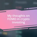 My thoughts on FOMO in crypto investing