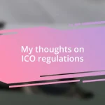 My thoughts on ICO regulations