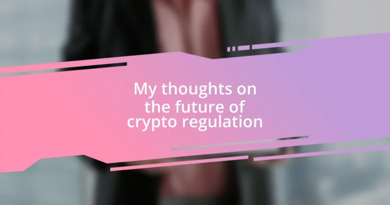 My thoughts on the future of crypto regulation