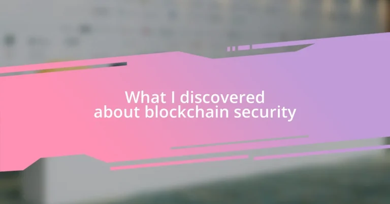 What I discovered about blockchain security