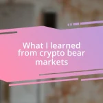 What I learned from crypto bear markets