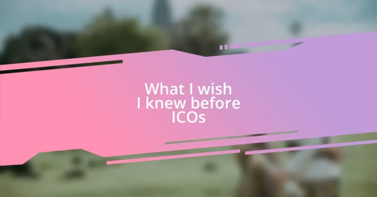 What I wish I knew before ICOs