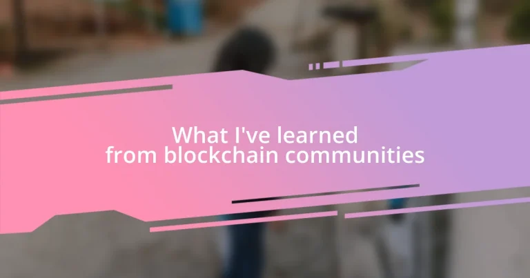 What I’ve learned from blockchain communities