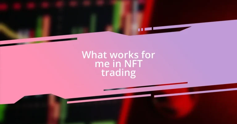 What works for me in NFT trading